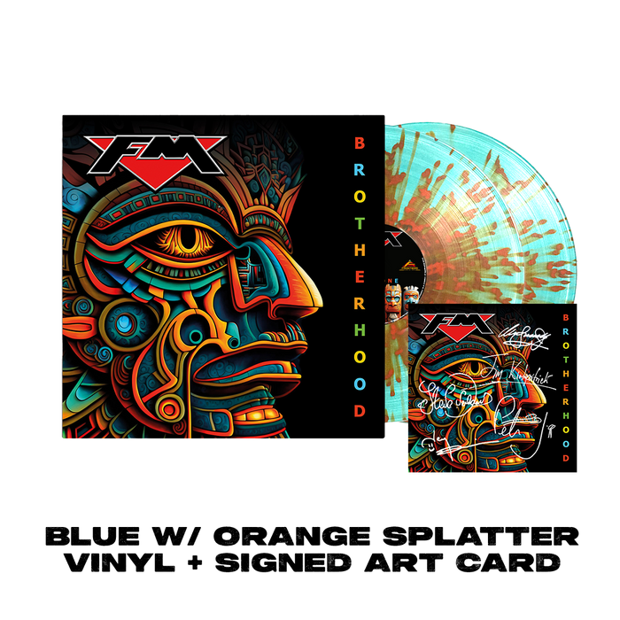 FM - Brotherhood - Blue w/ Orange Splatter Vinyl + Signed Art Card