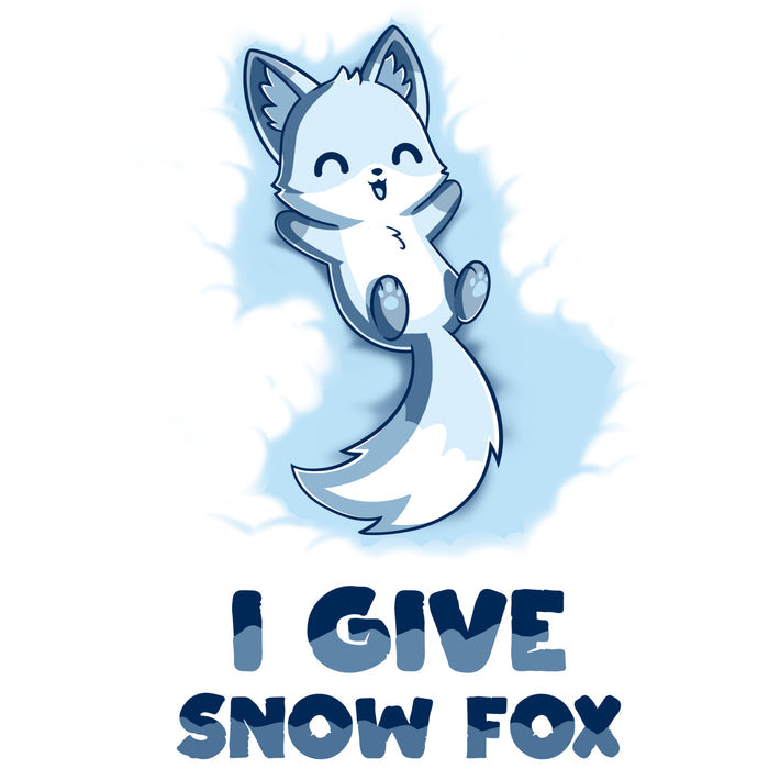 Premium Cotton T-shirt_TeeTurtle white I Give Snow Fox apparel featuring a happy white fox lying on its back in the snow, caption reads 'I give snow fox'.